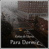 Sonido de lluvia、Ruído branco、Cascada de Lluvia - Gotas de Lluvia Para Dormir Toda la Noche, Pt. 01