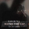 BbyBoy - Watch The Cap (Explicit)
