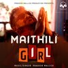 Pravesh Mallick - Maithili Girl