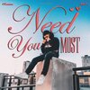 Karan Bhargava、40K - NEED YOU MOST