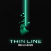 La Renzo、TALI - Thin Line (Explicit)