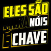 IAEENAN、PP da VS - Eles São Mixa Nóis É Chave