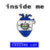 Cassino Luv - Inside Me