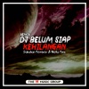 Sabahan Remixer、DJ Nicko Rmx - DJ Belum Siap Kehilangan (BreakLatin Remix)