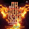 Yemil、VLA Music Entertainment、Danny  Yash《Oh Que Sera (Explicit)》[MP3/LRC]