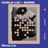 carlo lio、Boris - Dime Lo (Extended Mix)