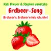 Kati Breuer、Stephen Janetzko - Erdbeer-Song (Erdbeer'n Erdbeer'n lieb ich sehr)