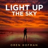 Oren Hofman《Light Up The Sky》[MP3/LRC]