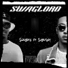 Swaglord、Sugar Boy《SWAGLORD (feat. Sugarboy)(Explicit)》[MP3/LRC]