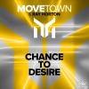 Movetown、Ray Horton - Chance To Desire (Extended Mix)