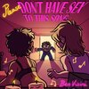 Ben Visini、Ian Cowell、joe newman - Please Don't Have Sex to This Song (feat. Ian Cowell & Joe Newman)(Explicit)