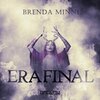 Brenda Minni、Rap Box、Brenda Magalhães de Sousa、Leonardo Henrique Vereda Cunha、Leonardo Ost Rondon - Era Final