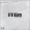 Barlas & Mert、Umur Doma、eero heinonen、Aki Hakala、Pauli Rantasalmi、Lauri Yloenen - In The Shadows