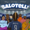 CTT Beats、Sho Madjozi、Tashinga、Sneakbo、Robot Boii、Matthew Otis - Balotelli
