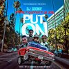 Disko Boogie、GI Joe OMG、TeeFlii、Conradfrmdaaves - Put On (feat. Gi Joe Omg, TeeFlii & ConradFrmDaaves)(Explicit)
