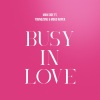 Man Side、Youngzone、Moud Raper - Busy In Love (feat. Youngzone & Moud Raper)
