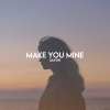 sayon《Make You Mine》[MP3/LRC]