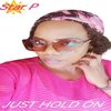 Star p - Just hold on