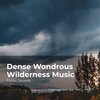 Forest Sounds、Ambient Forest、Rainforest Sounds - River Flow Symphony