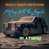 Platinum《Rolling with the Angels (Explicit)》[MP3/LRC]