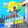 Ruly Rodriguez、DJ Conds - Calentando Miami (Remix)