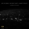 Art of Drone、We Don't Exist、Lowest Fidelity - Glimmers of the Night