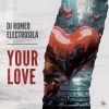 DJ Romeo、Electrosila - Your Love