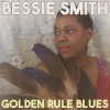 Bessie Smith《Golden Rule Blues (Remastered 2014)》[MP3/LRC]