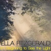 Ella Fitzgerald - I'm Beginning to See the Light (Remastered 2014)