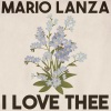 Mario Lanza - I Love Thee (Remastered 2014)