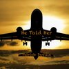 Patrick DeVille - He Told Her