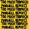 Morwell、Jammz、Max Morwell - Too Much (Morwell remix)