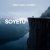 Tiwest、Sikha Tz、Kuzu Beatz - SOYETU (feat. Sikha Tz & kuzu beatz)