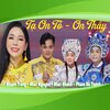 Huyền Trang、Nhat Nguyen、Phạm Vũ Thành、Nhật Khánh - Tạ Ơn Tổ Ơn Thầy