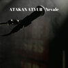 ATAKAN ATVUR - Nevale