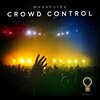 Mahaputra - Crowd Control