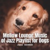 Monday Morning Jazz Playlist、Coffee Jazz Playlist、Fashionable Doggy Music - Pawsome Serenade in the Mellow Lounge