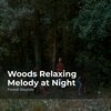 Forest Sounds、Ambient Forest、Rainforest Sounds - Woodland Landscape