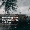 Rain Sounds Nature Collection、ASMR Rain Sounds、Sleepy Rain - Earthy Teeming Rain