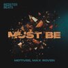 Motivee、Max Roven、Kochin Alexandr、Rovishen Maksim - Must Be