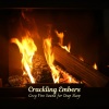 Fire Place Sounds、Sleep Study Focus、Soothing Noise & Sleepful Sounds - Warm Glow Lulls Dreaming Hearts