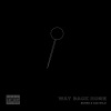 Burke、Ace Wild - Way Back Home (feat. Ace Wild)(Explicit)