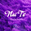 Beo2k《Nai Tơ (Remix Short Version)》[MP3/LRC]