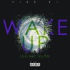 lofi、IDK - Wake Up (feat. IDK)(Explicit)