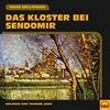 Franz Grillparzer - Kapitel 1 (Das Kloster bei Sendomir)