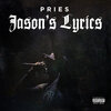 Pries - Jason's Lyrics (Explicit)