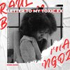 Raul Bryan、Yana Ngozi - Letter to My Toxic Ex
