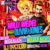 Willi Wedel、Olivia Jones - Besser widerlich als wieder nicht (DJ Mystery Hardstyle Remix)
