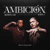 john c、Akapellah - Ambición (Explicit)