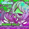 Shirobon、chibi-tech - Love Is Insecurable (Shirobon Vocalizin' Edit)